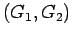 $(G_{1},G_{2})$