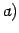$\displaystyle a)$