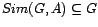 $ Sim(G,A)

\subseteq G$